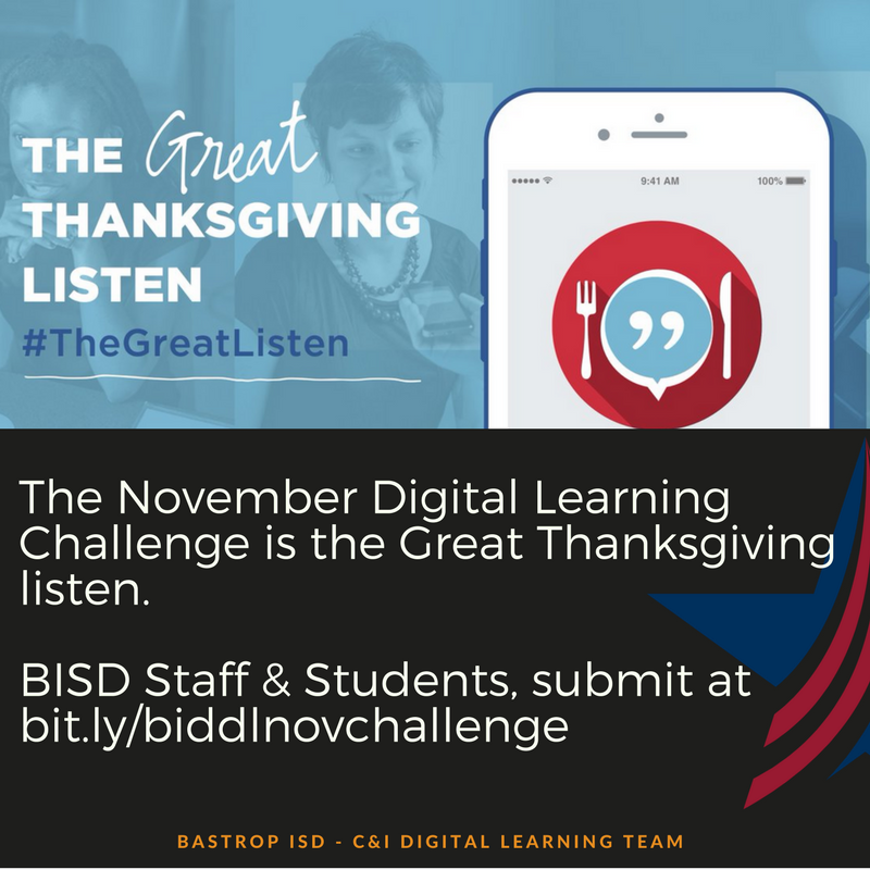 BISDDL's tweet photo. November's #DigitalLearningChallenge is @StoryCorps #thegreatthanksgivinglisten. @bastropisd staff/students-submit @ https://t.co/0PRtMwD7fC https://t.co/gBPWIFQjwL