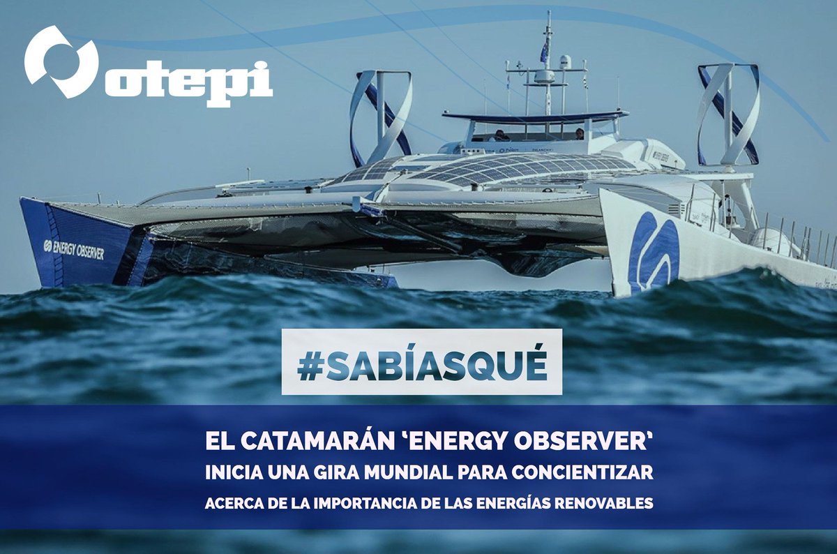 GrupoOTEPI's tweet photo. #SabíasQué El catamarán Energy Observer inicia una gira mundial para concientizar acerca de la importancia de las energías renovables #7Nov https://t.co/ufatrZ75KL