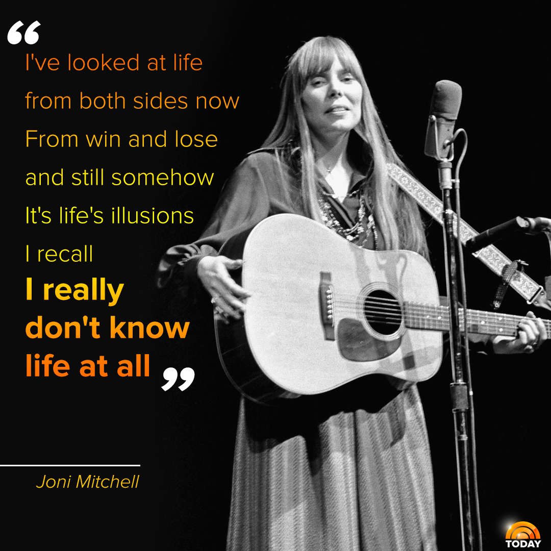 Happy birthday, Joni Mitchell! We re celebrating with these lyrics from her hit song, Both Sides, Now. 