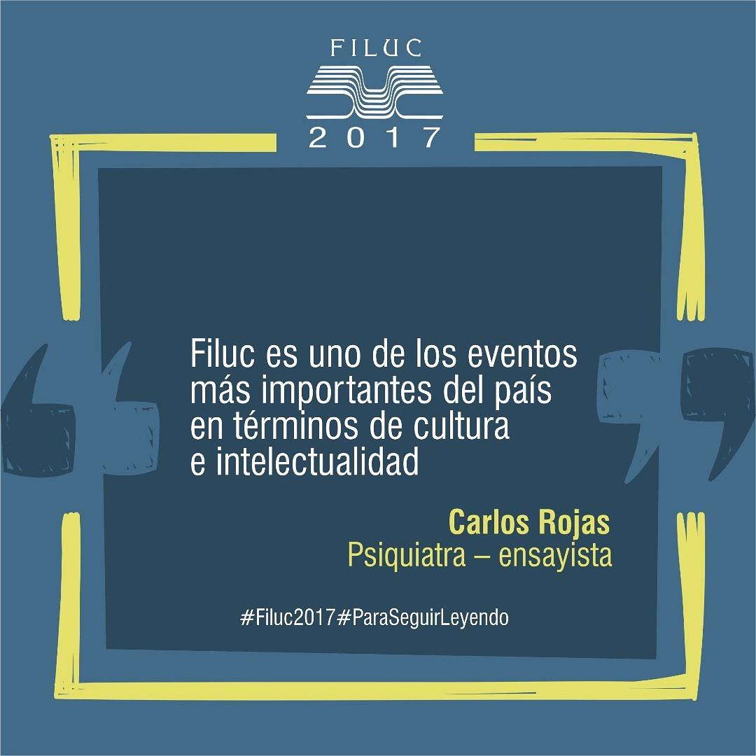 Filuc_oficial's tweet photo. Con la opinión del psiquiatra y ensayista, Carlos Rojas, te deseamos que tengas un excelente día #Filuc2017 #ParaSeguirLeyendo https://t.co/fizuocFCeM