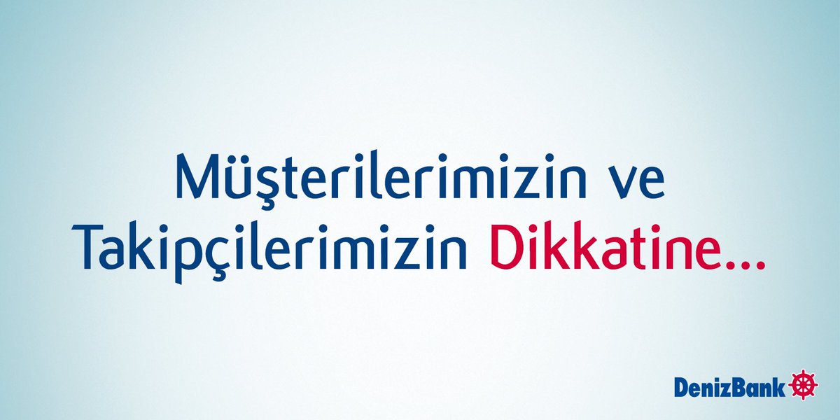 Dikkat! Sosyal medya üzerinden iletilen DenizBank logolu sahte hesap, kampanya, reklamlara itibar etmeyiniz ve bilgilerinizi paylaşmayınız.