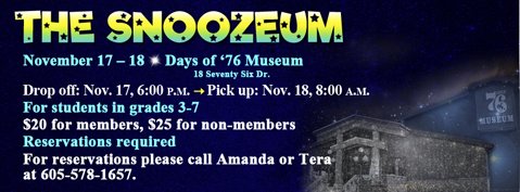 AdamsMuseumHous's tweet photo. The Snoozeum: November 17-18 children in grades 3 – 7 are invited to a museum overnight at the Days of ‘76 Museum. https://t.co/SEVglLGjkZ