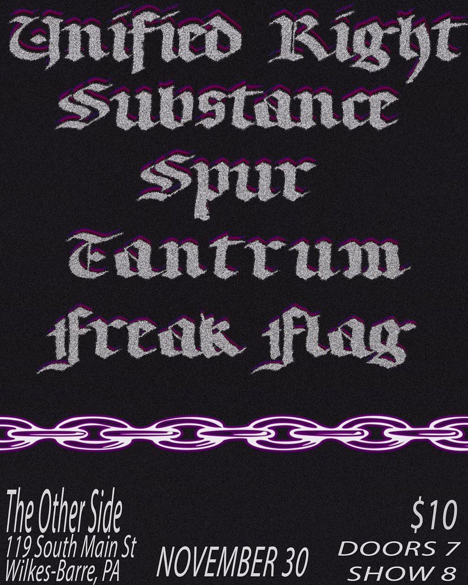 Lord1tk's tweet photo. November 30th.. Unified Right, Substance, Spur, Tantrum, and Freak Flag @ The Otherside (119 s. Main St) WB. Doors at 7. Show at 8. $10 https://t.co/sqLjsMK1yY