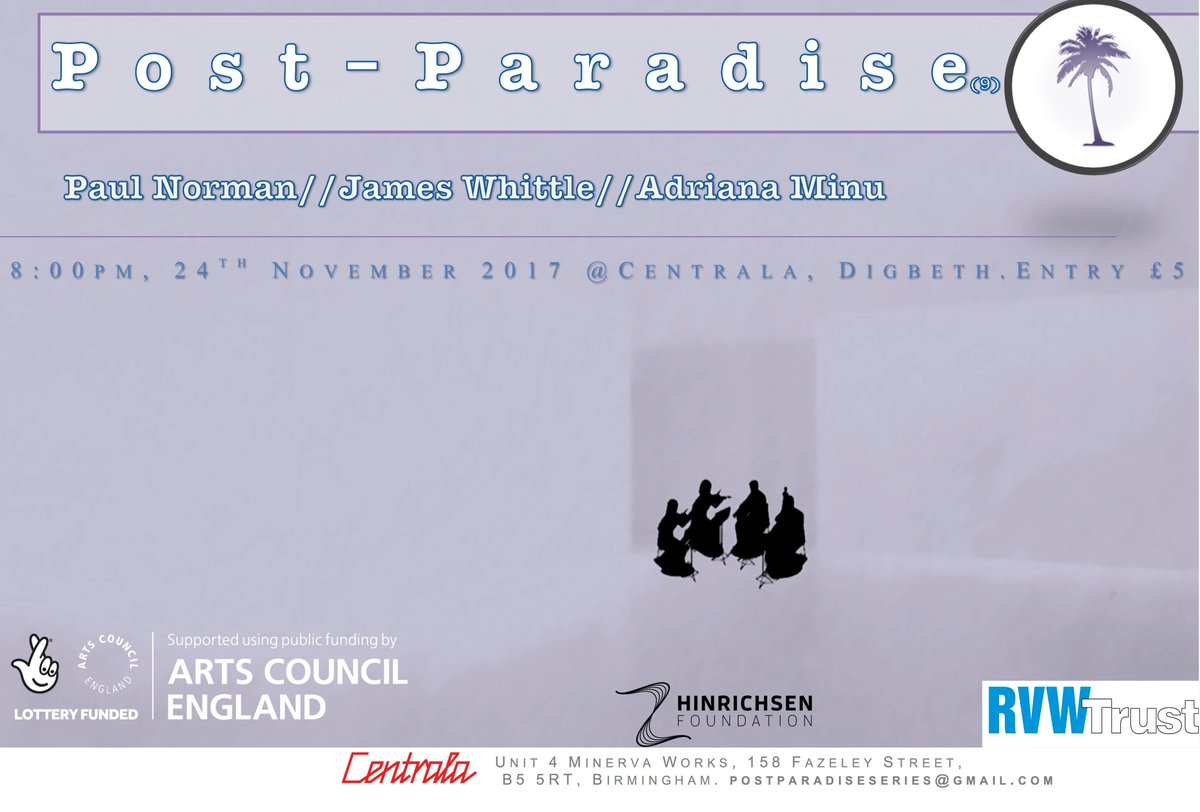 PostParadiseMus's tweet photo. @adriana_minu // @JWW_composes // @paulnormanmusic // 
24th NOVEMBER [9] #BIRMINGHAMNEWMUSIC [9]
@Centrala_space https://t.co/ZBMKKnuoKa