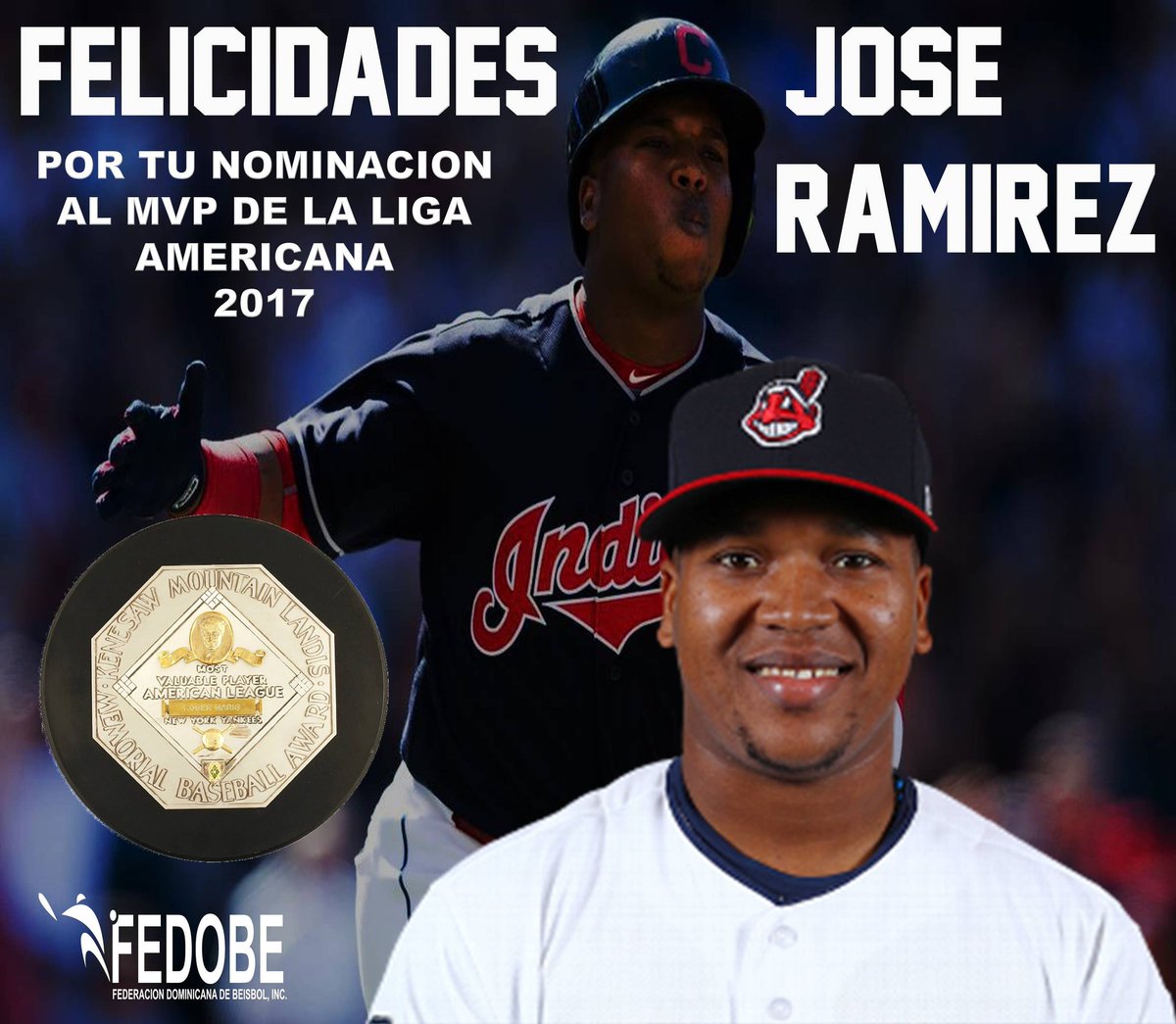 FEDOMRD's tweet photo. Felicidades a #*JoseRamirez por su nominación al #MVP2017 de la #LigaAmericana https://t.co/HYWn6d8Mr2