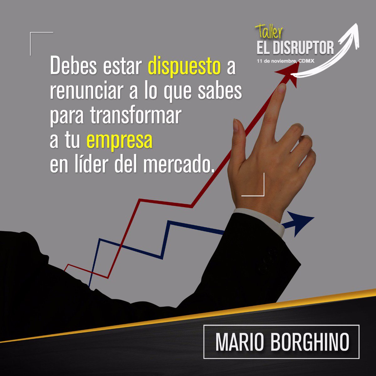 BorghinoMario's tweet photo. En mi Taller #ElDisruptor del 11 de noviembre conocerás ejemplos de líderes que se transformaron en disruptores y triunfaron en el mundo. https://t.co/3Y5hE9a6cV