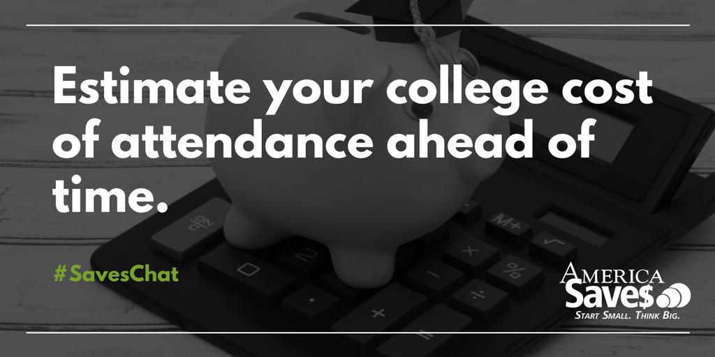 A4: Estimate and budget college costs ahead of time. Great how-to from #BetterMoneyHabits: bit.ly/2y4zRFD #SavesChat
