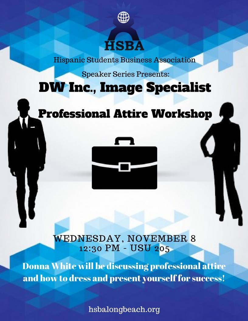 Csulb_HSBA's tweet photo. Tomorrow, Donna White will be stopping by to teach us how to dress for success! Feel free to dress professionally!
#DressToImpress #HSBA17 https://t.co/5CNMFcDNFV