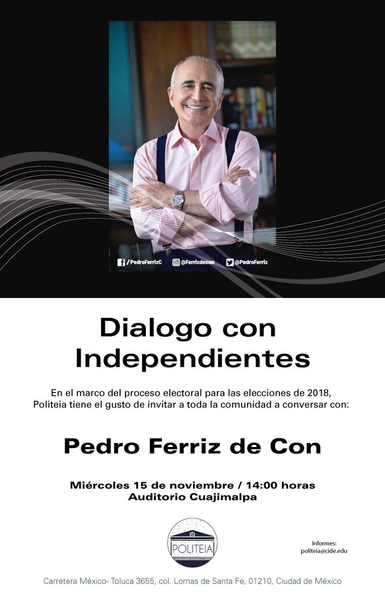 <a href="/PoliteiaCide/">Politeia</a> tiene el gusto de presentar la iniciativa estudiantil "Dialogo con Independientes". Como primer invitado <a href="/PedroFerriz/">Pedro Ferriz de Con</a>
No falten.