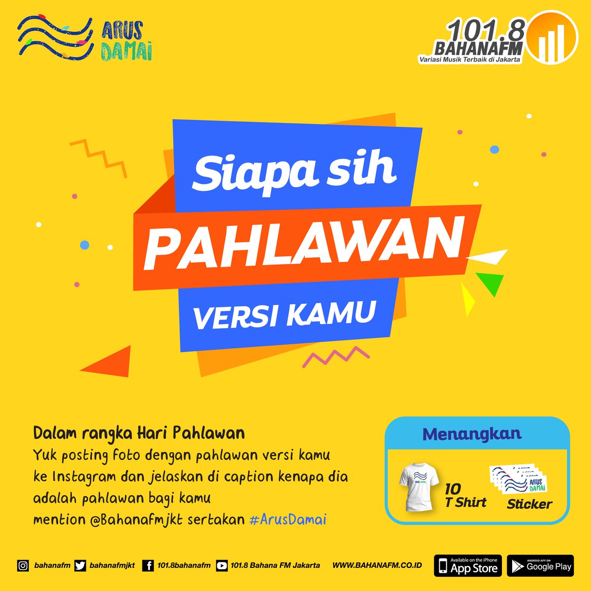 1018 Bahana FM Jkt On Twitter Memperingati Hari Pahlawan Yuk