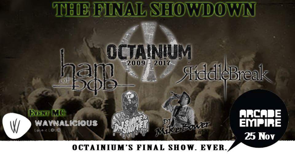 Octainium (@octainiumsa) on Twitter photo Our last gig ever! 25 Nov at <a href="/ArcadeEmpire/">Arcade Empire</a> with <a href="/Riddlebreak/">Riddlebreak!</a> HamOfBob <a href="/WaynaliciousDJ/">Wayne van Jaarsveld</a> <a href="/HenkSteynPhoto/">Henk Steyn Photo</a> and DJMikeBower - facebook.com/events/4797728β¦ Our last gig ever! 25 Nov at <a href="/ArcadeEmpire/">Arcade Empire</a> with <a href="/Riddlebreak/">Riddlebreak!</a> HamOfBob <a href="/WaynaliciousDJ/">Wayne van Jaarsveld</a> <a href="/HenkSteynPhoto/">Henk Steyn Photo</a> and DJMikeBower - facebook.com/events/4797728β¦