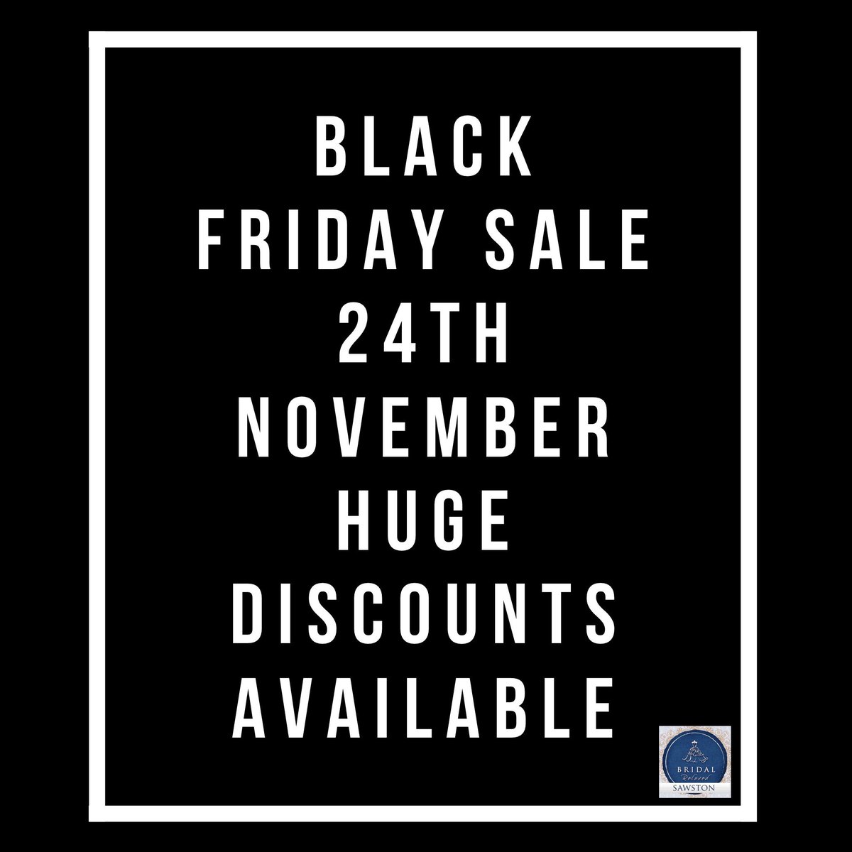 BridalRelovedSa's tweet photo. Black Friday Sale - 24th November 
Huge discounts on ALL our dresses 👰🏼

Book your appointment now:
Sawston@bridalreloved.co.uk
#blackfriday https://t.co/9f2JMNoiNz