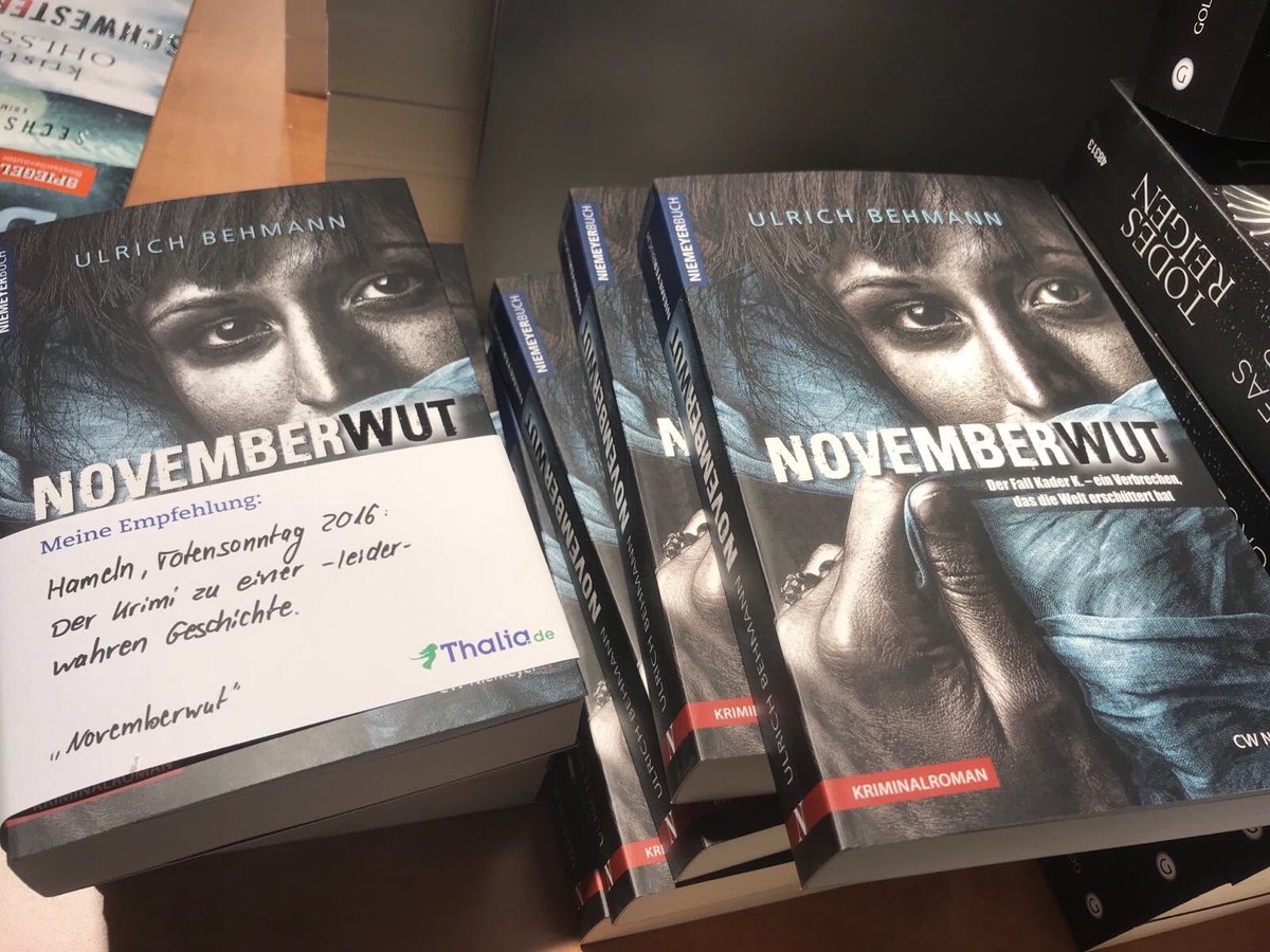 UBehmann's tweet photo. #Fall #Kader K. #Schleifmordversuch. #Hameln. #Buchhandlung #Thalia empfiehlt den #Krimi #Novemberwut. Danke, Thalia! @Dewezet @CWNiemeyer https://t.co/fXcefhLVUs