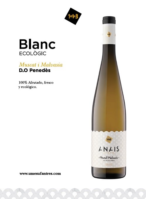 Viña Anaïs Muscat i Malvasia Eco 1+1=3 
Un Viaje por el mediterraneo, vino con fragancia de flores que despierta los sentidos. #umesufantres #muscat #malvasia #dopenedes #ecologic #vinoeco