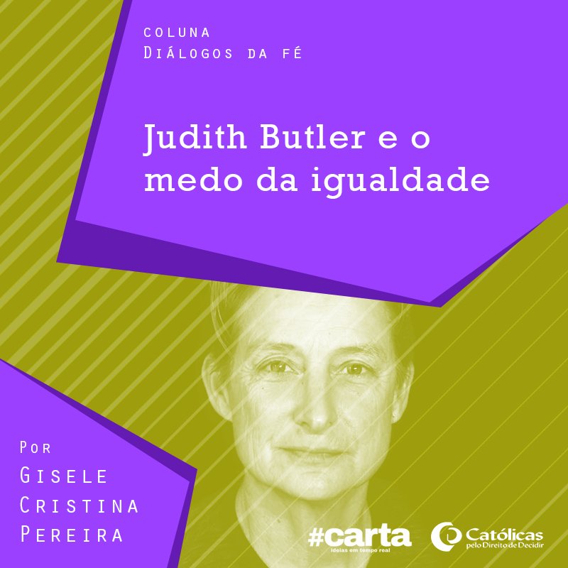 ascatolicas's tweet photo. Nosso artigo de hoje na coluna #DiálogosdaFé fala sobre os perigos das manifestações de ódio contra a filósofa #JudithButler para a frágil #democracia brasileira. Leia na @cartacapital: https://t.co/7gTnzBa2bc #JudithButlerBrasil #Gênero #Feminismo https://t.co/XB5MdrzUwn