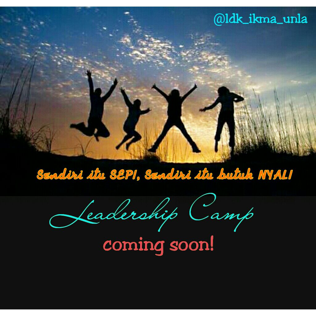 Leadership Camp XII
*COMING SOON*

#LC2017
#beAleader
#Myhijrah
#Myadventure
#moveup
#ikma_unla