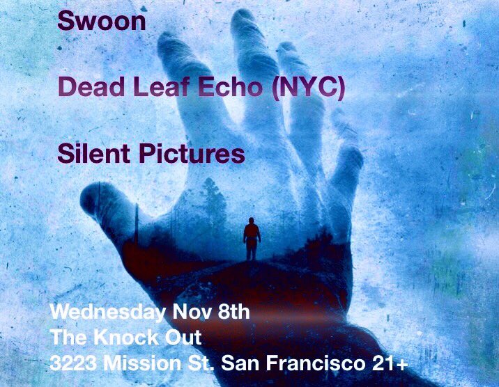 Tonight at <a href="/knockoutsf/">Knockout SF</a> in San Francisco <a href="/deadleafecho/">dead leaf echo</a> (NY) and <a href="/_silentpictures/">Silent Pictures</a> 21+ 3223 Mission Street