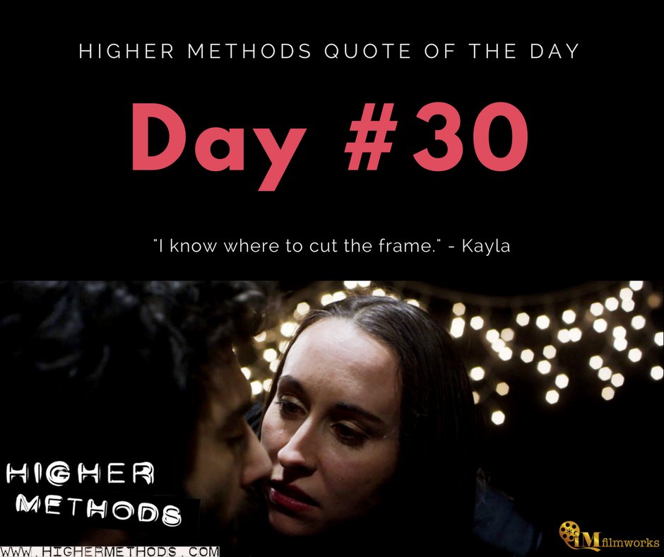 highermethods's tweet image. It's Day #30.  Here is your @highermethods QUOTE OF THE DAY!  @seedandspark Please visit our campaign at seedandspark.com/fund/highermet…
