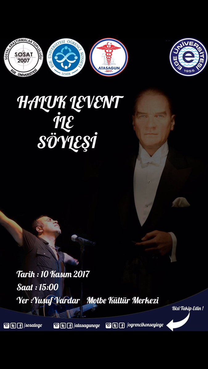 10 Kasımda ki etkinliğimize herkes davetlidir <a href="/ogrencikonseyeu/">E.Ü. Öğrenci Konseyi</a> @AtasagunEge <a href="/haluk_levent/">Haluk Levent</a>