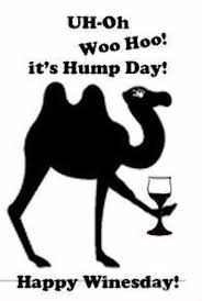 Guess what day it is.... Hump day! And also Wine Wednesday, so $2 off all wine to help you get through this chilly week!