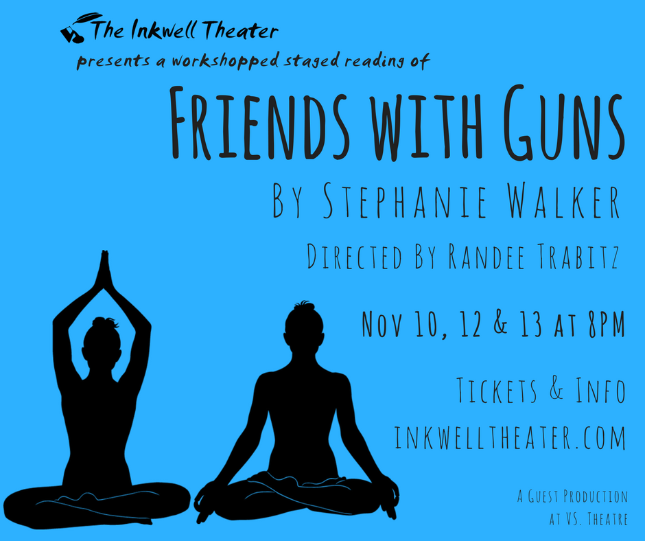 InkwellTheater's tweet photo. Readings begin Friday - ’Friends with Guns’, a #NewPlay by Stephanie Walker (@Littof), dir by Randee Trabitz. Featuring: Arianna Ortiz, Joe Fria, Justin Huen, and Paula Weston Solano

November 10th-13th.

Tickets @ https://t.co/965uMxJDXh #FwG #LAThtr https://t.co/LT8C7EITv1