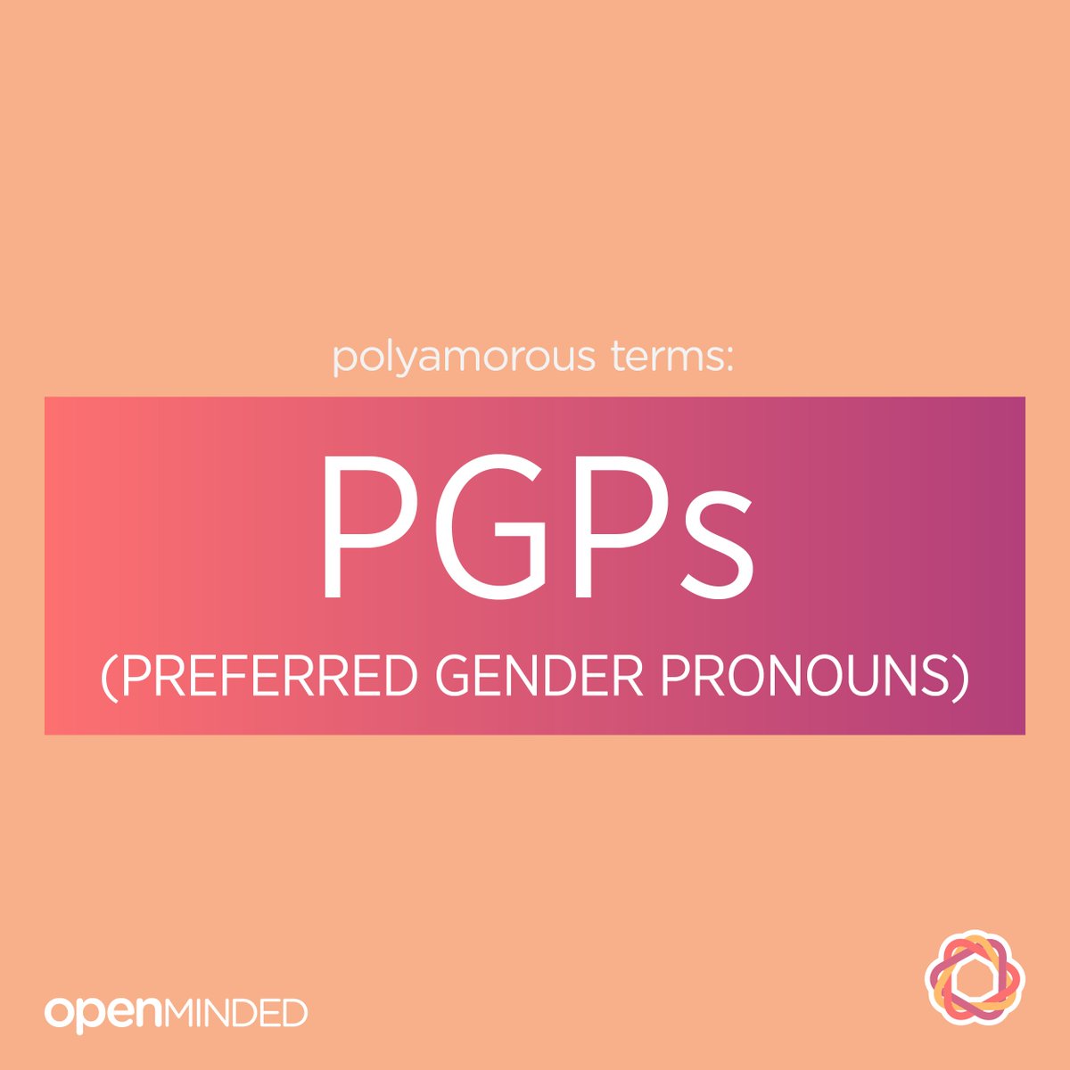 OpenMindDating's tweet photo. PGP: a gender pronoun that a person uses for themselves. #OpenMinded #PGP #pronouns #love #community https://t.co/r2dGBkysRo