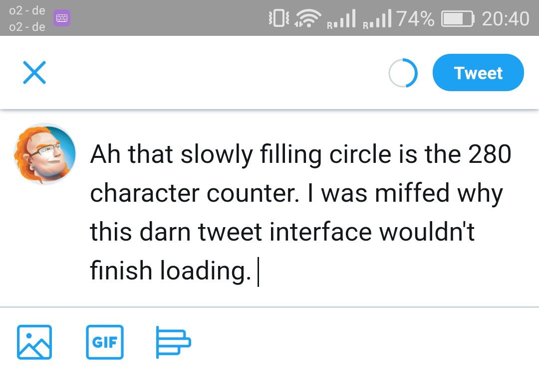 Chris Heilmann Ah That Slowly Filling Circle Is The 280 Character Counter I Was Miffed Why This Darn Tweet Interface Wouldn T Finish Loading T Co Pn6apczmzz Twitter