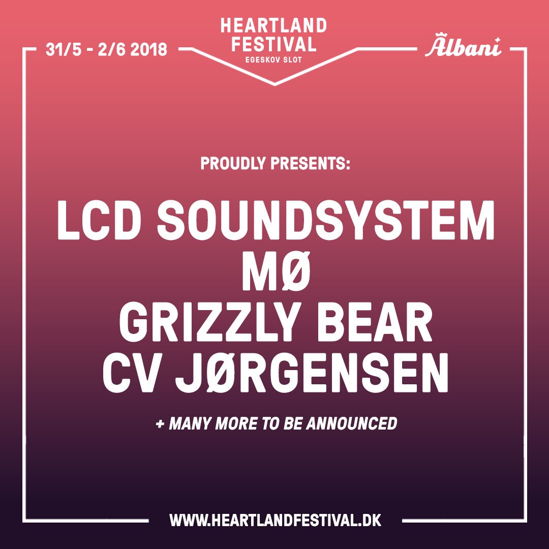 heartlanddk's tweet photo. New additions to the music line up. Welcome @lcdsoundsystem @MOMOMOYOUTH @grizzlybear &amp; CV Jørgensen https://t.co/ysf46LYQ6i