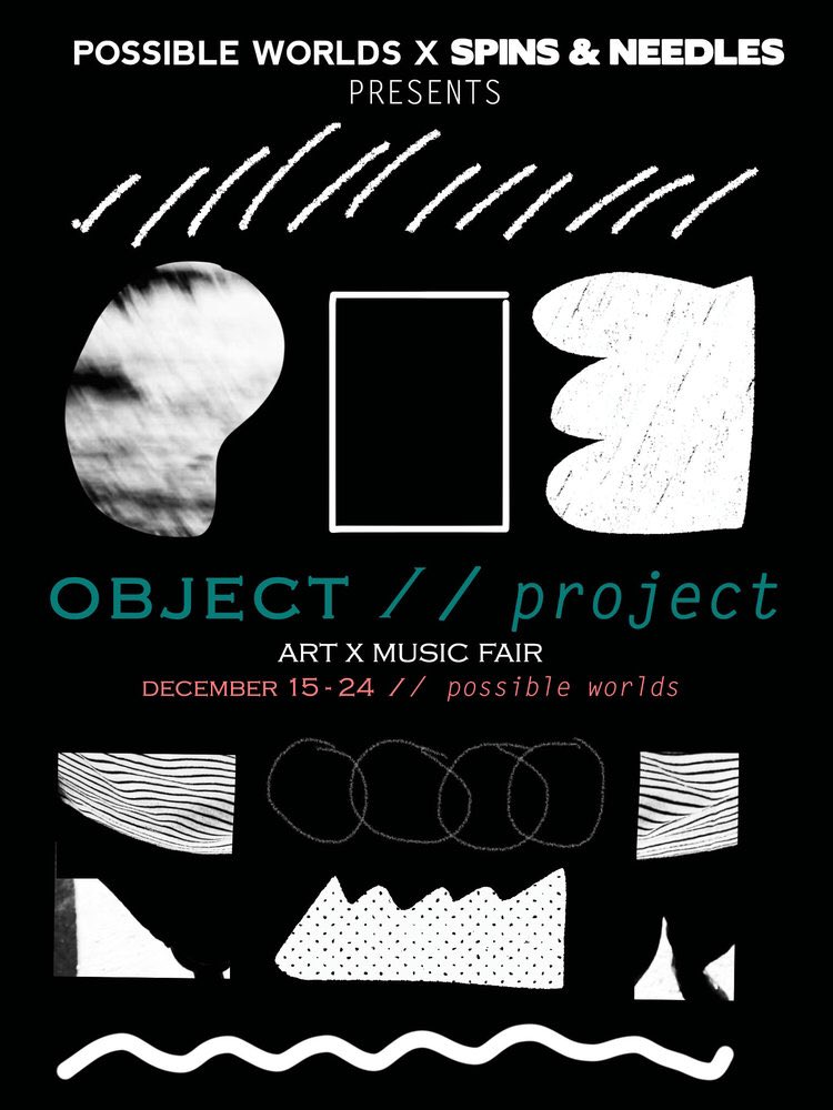 possibleworlds_'s tweet photo. Announcing #ObjectProject, our new art + music fair this December w/ @spinsandneedles! Call for submissions now live https://t.co/EHKs2FgJc8 #ottarts #ottmusic #newaesthetics https://t.co/xyS2QUvaVK