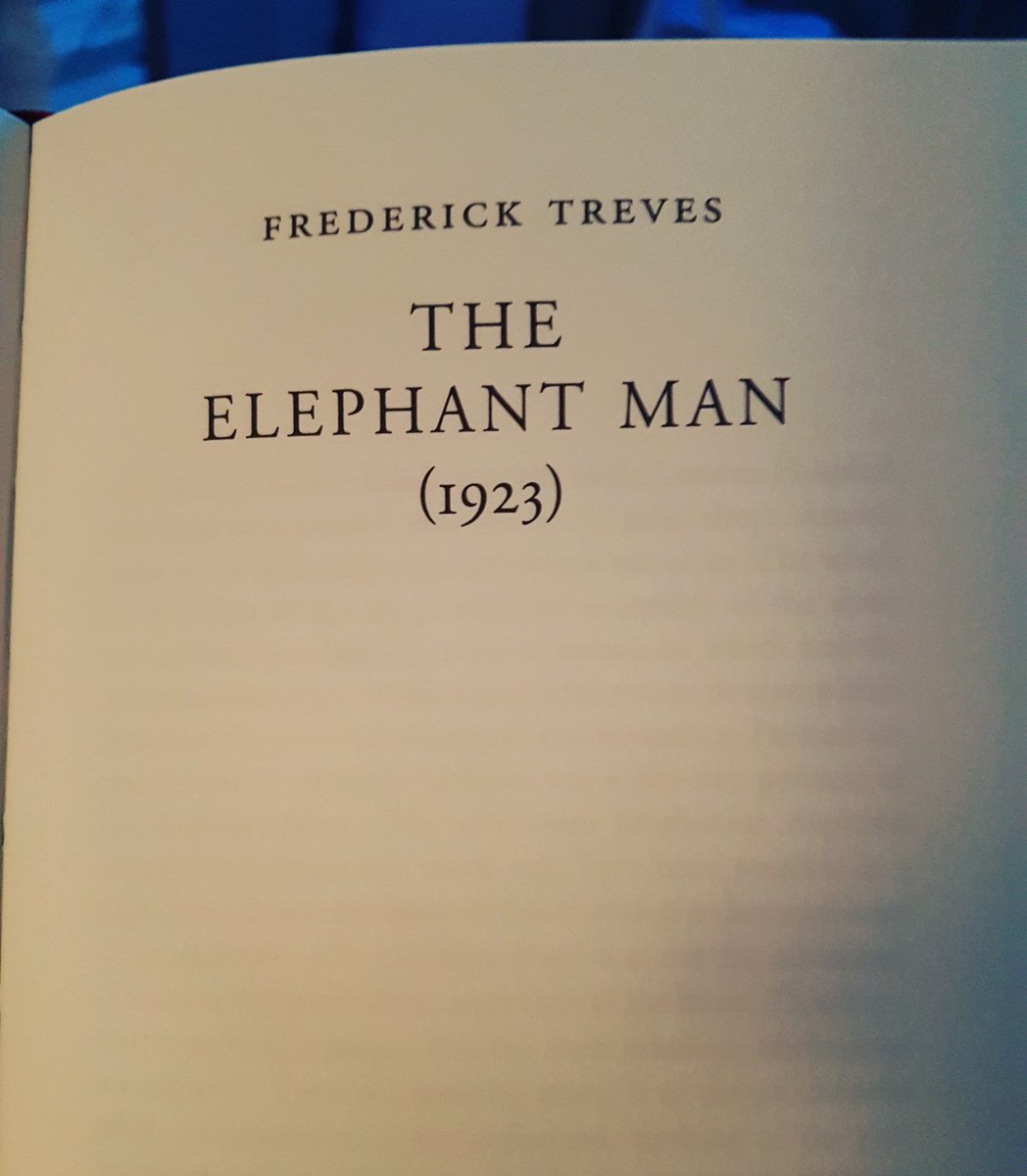 Carmen_Silva2's tweet photo. A beautiful #read for the evening. #theelephantman by #fredericktreves 1923. #story #lovebooks #readingislife #agoodstory #agoodread https://t.co/gaa5GQRtAQ