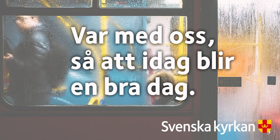 svenskakyrkan's tweet photo. Var med oss, så att idag blir en bra dag. https://t.co/gUYVxpWdfM