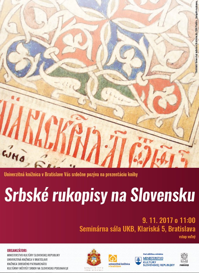 bit.ly/2yKvKUd Univerzitná knižnica v Bratislave a Ministerstvo kultúry vás srdečne pozýva na prezentáciu knihy „Srbské rukopisy na Slovensku“.