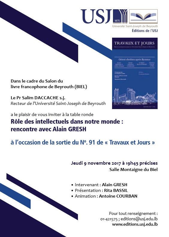 USJLiban's tweet photo. Ce soir à 19h45 au Salon du livre #Biel, TR à l'occasion de la sortie du N.91 de Travaux et Jours de l'#USJLiban #EditionsUSJ
#sdlbey17 https://t.co/lJwxllZGhd