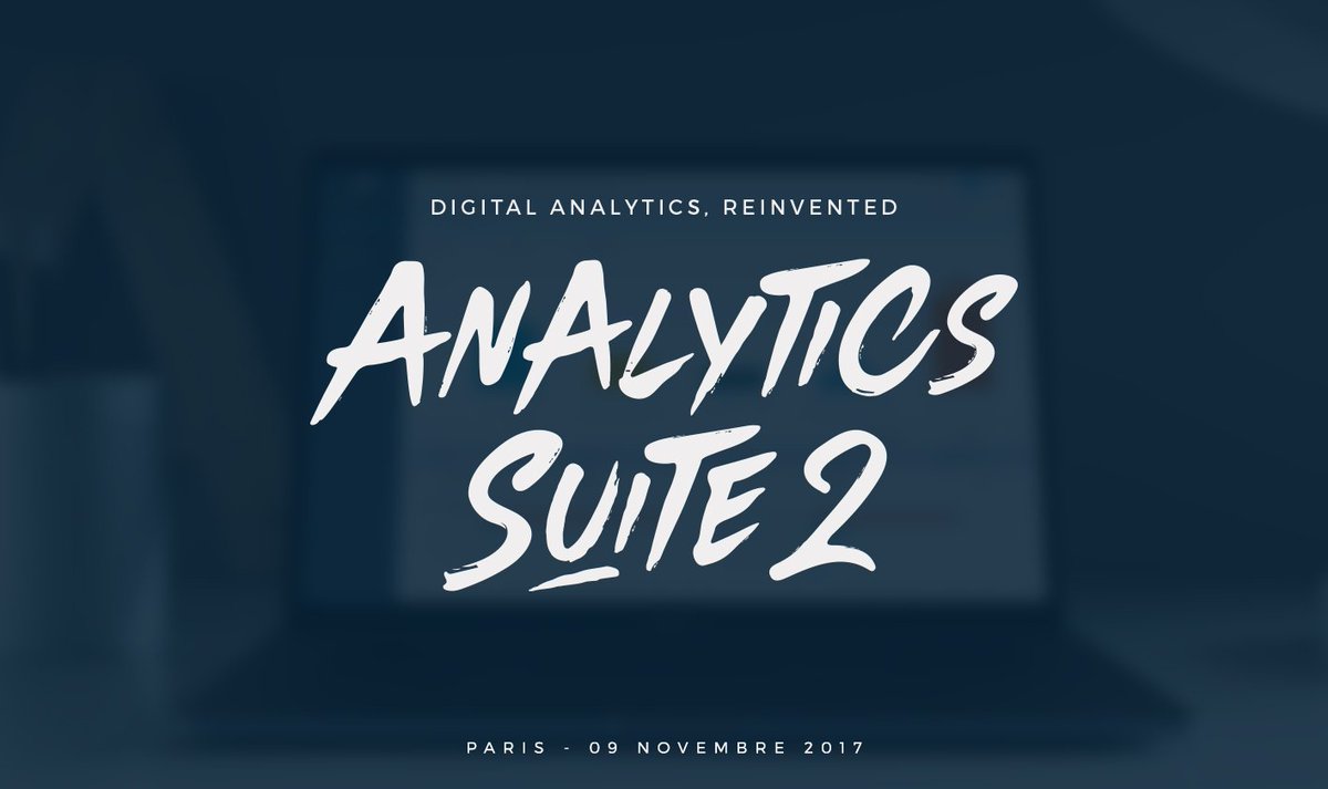 AT_Internet_FR's tweet photo. Digital Analytics, reinvented. Bienvenue à l'Analytics Suite 2 ! #DAF2017 #AnalyticsSuite2 https://t.co/EqmXGIFIgl