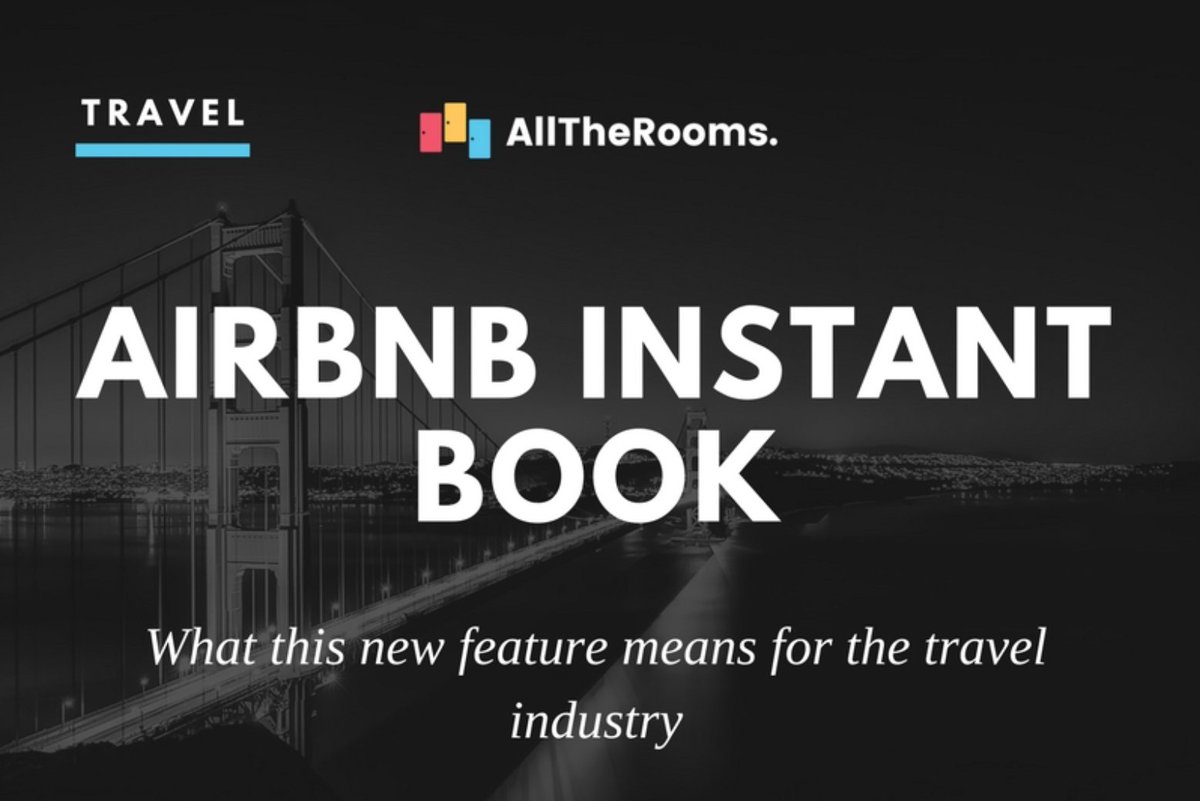 Instant booking isn't going anywhere - @Alltherooms has broken down the reasons why instant booking will take over! ow.ly/YCx130gswQY