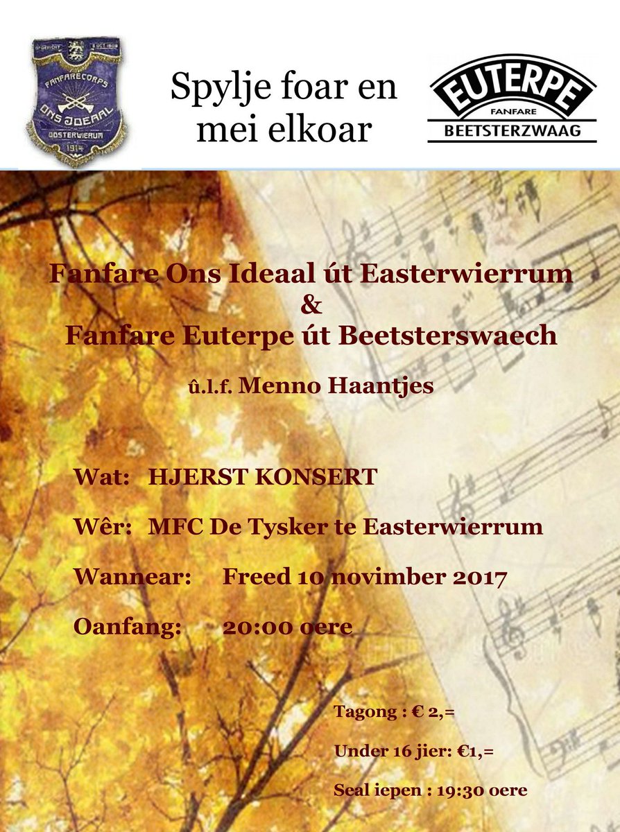 Easterwierrum's tweet photo. Op 10 novimber om 20:00 oere is it #hjerstkonsert fan Fanfare #onsideaal en Fanfare #Euterpe. It konsert wurdt spyle yn multifunktioneel gebou #detysker yn @Easterwierrum
Mear ynformaasje sjoch https://t.co/l2pyG5dJky. https://t.co/kdvIhcvIfa