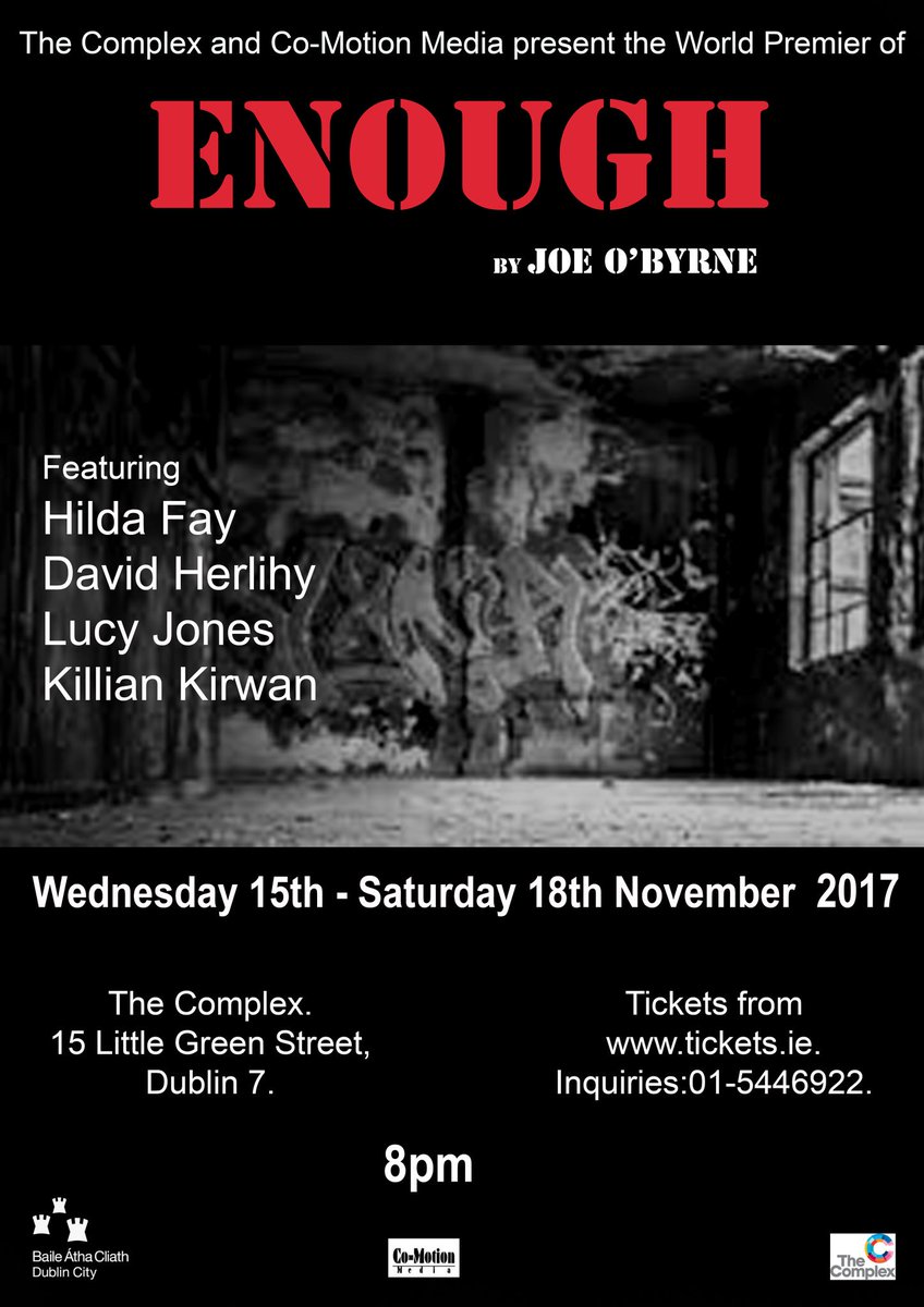 CoMotionDublin's tweet photo. Thrilled to bring Enough to The Complex 15-18 Nov, 8pm. Ticket info below! @ComplexDublin https://t.co/CglWdF3tXV