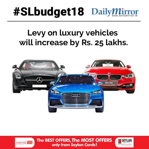 Dailymirror_SL's tweet photo. Levy on luxury vehicles will increase by Rs. 25 lakhs.

#SLbudget18 Live Updates : https://t.co/NWR6Pbyz60 https://t.co/nNqsx5FkUg