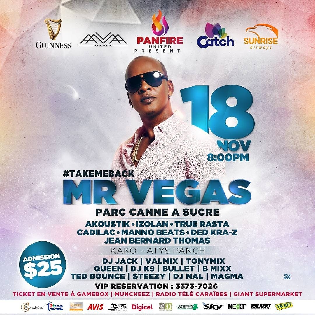 catchagencyht's tweet image. MR VEGAS @MrVegasMusic 🇯🇲 LIVE for the 1st time in #Haiti 🇭🇹on #Nov18th at Parc Canne à Sucre  | ADM.: #25Usd - Tickets on Sale at Gamebox / Muncheez / RTVC and Giant SuperMarket #TAKEMEBACK