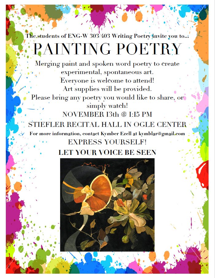 It's the season for synesthesia! Let your voice be seen at the upcoming Paint and Poetry event, Monday, Nov. 13, 1:15-2:30, in Stiefler Hall, in Ogle Center.  Art supplies provided.