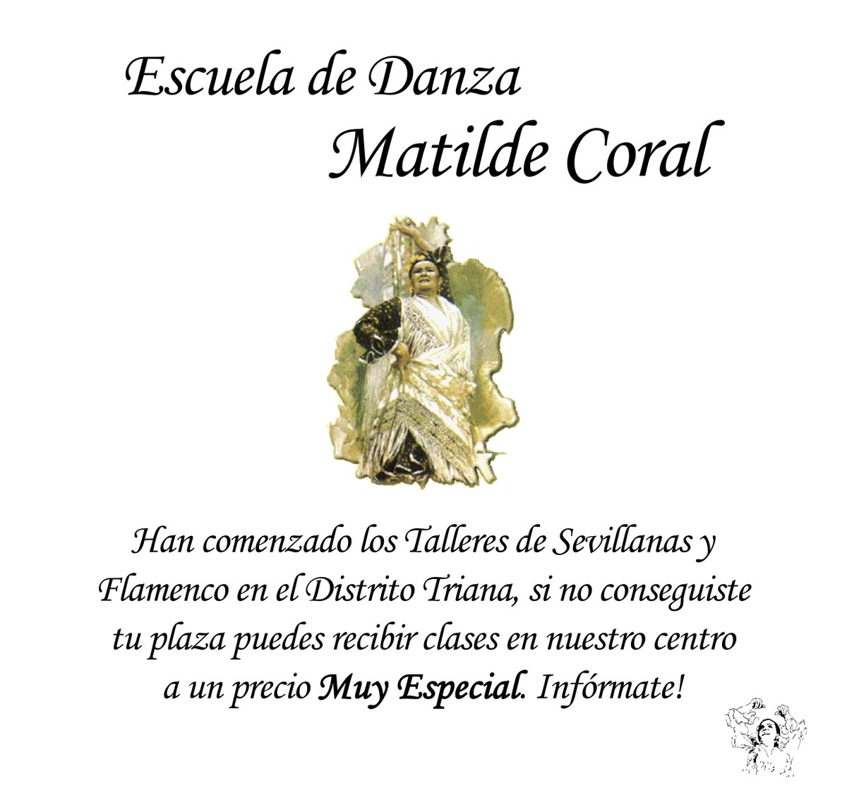 edmatildecoral's tweet photo. Han comenzado los Talleres del Distrito Triana! Si reservaste y te quedaste sin tu plaza puedes recibir clases en nuestro centro a un Precio MUY ESPECIAL! Infórmate! Tlf: 954 339 731 Dir: C/ Castilla 82-84 (Pasaje) #EDMatildeCoral #Flamenco #MatildeCoral #Triana #EscueladeDanza https://t.co/CTI4yY7qes