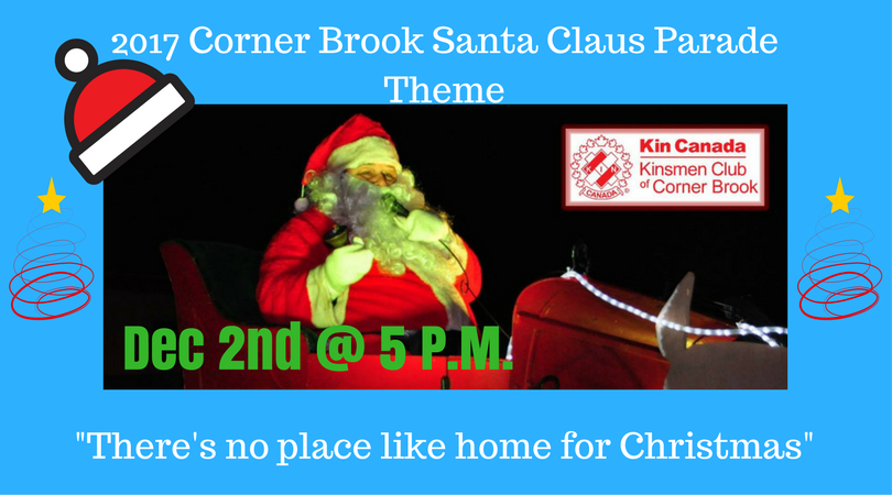 CBKinsmen's tweet photo. To Register a float in the 2017 Corner Brook Kinsmen Santa Claus  parade , please email 
                              cbkinclub@gmail.com
#cornerbrook  December 2nd at 5 p.m.
@570VOCM @boiradio @cbccornerbrook
@1039KRock 
"There's no place like Home for Christmas" https://t.co/8EuhlhYynD