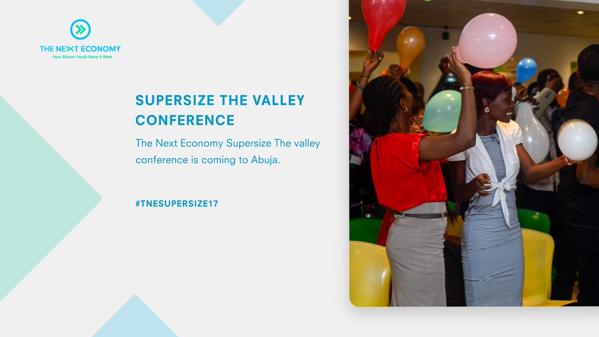 TheNext_Economy's tweet photo. If you’re a young entrepreneur in Abuja, you should know that #TNESupersize17 is coming to Wuse 2 on the 16th. The theme of the conference is "Changing the paradigm: from individual to ecosystem". Sign up here! ----->>>> https://t.co/L9aRRigG0l https://t.co/J5m7E779LY