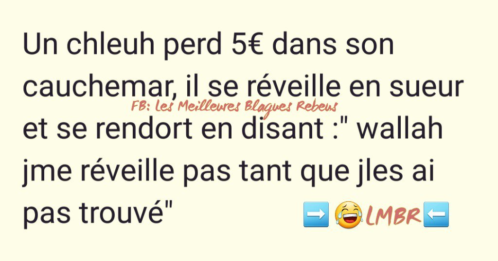 LMBR_Haha's tweet photo. #Blague #Chleuh
#LMBR https://t.co/J4cioBxVbW