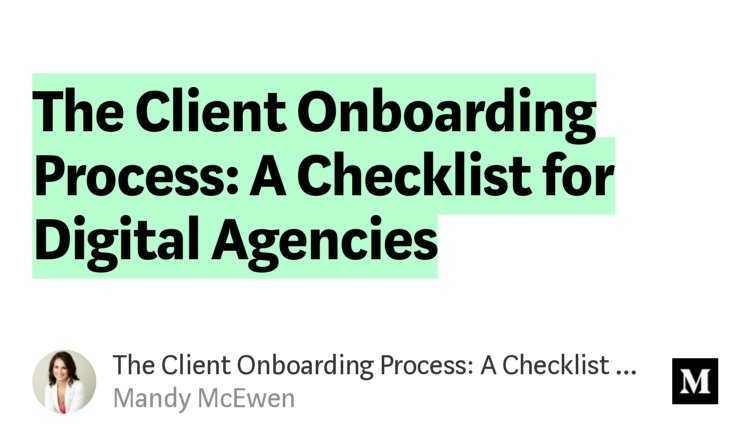 MandyModGirl's tweet photo. The Client Onboarding Process: A Checklist for Digital Agencies https://t.co/0cwOynuxyL https://t.co/8x6h6xbvAb