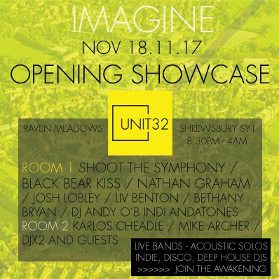 Unit32venue's tweet photo. @Unit32venue OPENING SHOWCASE 18th NOV // Riverside, Raven Meadows #shrewsbury #livemusic #djs #awesome https://t.co/JL2B6nG66R