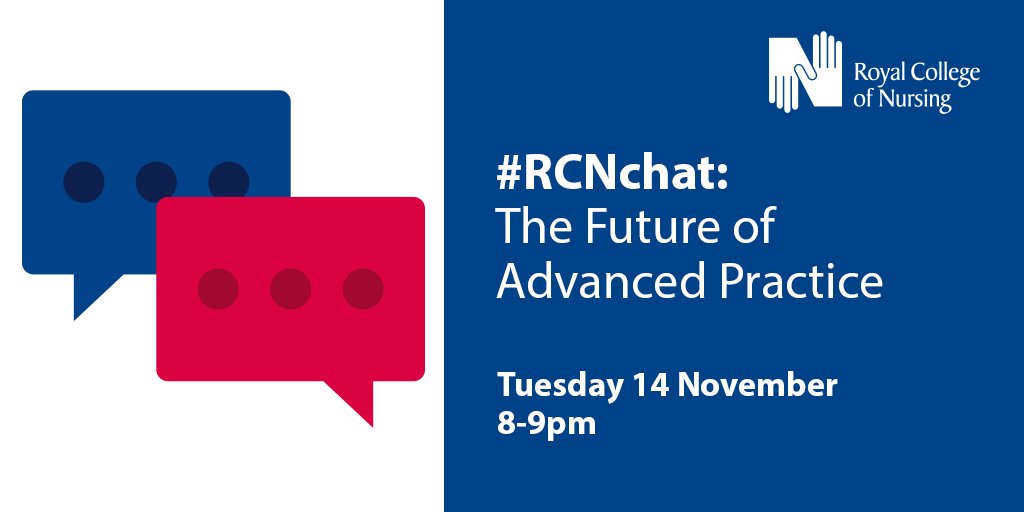 Take part in a Twitter chat on the future of advanced practice. We'll be joined by @RCNANPForum and @GillCoverdale. Tuesday 14 November, 8-9pm. #RCNchat #AdvPracWeek17