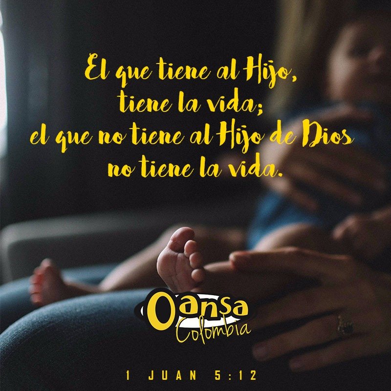 oansacolombia's tweet photo. 1 Juan 5:12
El que tiene al Hijo, tiene la vida; el que no tiene al Hijo de Dios no tiene la vida.
#oansa #oansacolombia
#versiculoamemorizar https://t.co/vbkgaygi2j