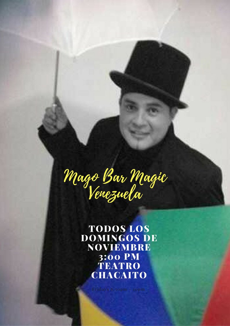 bar_magic's tweet photo. Mago Bar Magic Venezuela, todos los domingos de noviembre a las 3:00 PM en el Teatro Chacaito, Magia para toda la familia https://t.co/lwM16C23Dg