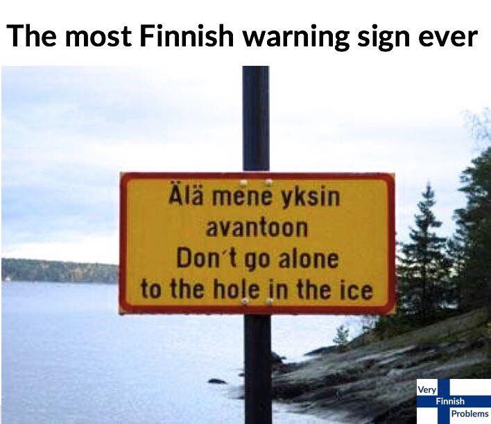 _irascible_'s tweet image. you have been warned #veryfinnishproblems #kaikkihauskakielletään